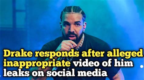 drake dick leaj|Drake responds after alleged inappropriate video of him leaks on。